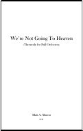 Cover page: We're Not Going to Heaven