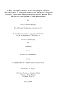 Cover page: In Situ Adsorption Studies at the Solid/Liquid Interface: Characterization of Biological 
Surfaces and Interfaces Using Sum Frequency Generation Vibrational Spectroscopy, Atomic Force 
Microscopy, and Quartz Crystal Microbalance