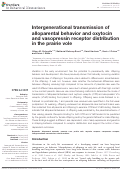 Cover page: Intergenerational transmission of alloparental behavior and oxytocin and vasopressin receptor distribution in the prairie vole