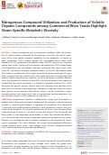 Cover page: Nitrogenous Compound Utilization and Production of Volatile Organic Compounds among Commercial Wine Yeasts Highlight Strain-Specific Metabolic Diversity