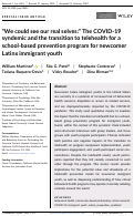 Cover page: "We could see our real selves:" The COVID-19 syndemic and the transition to telehealth for a school-based prevention program for newcomer Latinx immigrant youth.