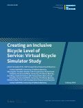 Cover page of Creating an Inclusive Bicycle Level of Service: Virtual Bicycle Simulator Study