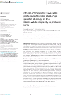 Cover page: African immigrants favorable preterm birth rates challenge genetic etiology of the Black-White disparity in preterm birth.