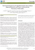 Cover page: One Acute Exposure to E-Cigarette Smoke Using Various Heating Elements and Power Levels Induces Pulmonary Inflammation