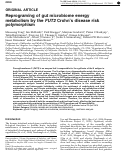 Cover page: Reprograming of gut microbiome energy metabolism by the FUT2 Crohn’s disease risk polymorphism