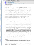 Cover page: Skeletal Muscle Metrics on Clinical 18F-FDG PET/CT Predict Health Outcomes in Patients with Sarcoma.