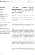Cover page: A method for capturing dynamic spectral coupling in resting fMRI reveals domain-specific patterns in schizophrenia.