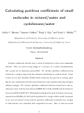 Cover page: Calculating Partition Coefficients of Small Molecules in Octanol/Water and Cyclohexane/Water