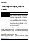 Cover page: Understanding the genetic complexity of puberty timing across the allele frequency spectrum.