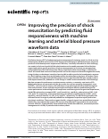 Cover page: Improving the precision of shock resuscitation by predicting fluid responsiveness with machine learning and arterial blood pressure waveform data.