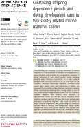 Cover page: Contrasting offspring dependence periods and diving development rates in two closely related marine mammal species.