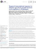 Cover page: Temporal transcriptional response to ethylene gas drives growth hormone cross-regulation in Arabidopsis