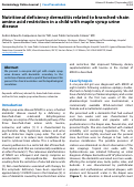 Cover page: Nutritional deficiency dermatitis related to branched-chain amino acid restriction in a child with maple syrup urine disease