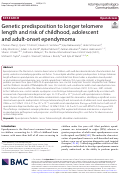 Cover page: Genetic predisposition to longer telomere length and risk of childhood, adolescent and adult-onset ependymoma