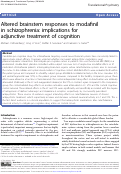 Cover page: Altered brainstem responses to modafinil in schizophrenia: implications for adjunctive treatment of cognition