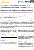 Cover page: Case Series of People With HIV on the Long-Acting Combination of Lenacapavir and Cabotegravir: Call for a Trial.