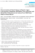 Cover page: Characterization of Timed Changes in Hepatic Copper Concentrations, Methionine Metabolism, Gene Expression, and Global DNA Methylation in the Jackson Toxic Milk Mouse Model of Wilson Disease