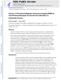 Cover page: The Use of Functional Magnetic Resonance Imaging to Test Pharmacotherapies for Alcohol Use Disorder: A Systematic Review