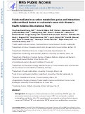 Cover page: Folate‐mediated one‐carbon metabolism genes and interactions with nutritional factors on colorectal cancer risk: Women's Health Initiative Observational Study