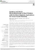 Cover page: Auditory and Visual Electrophysiology of Deaf Children with Cochlear Implants: Implications for Cross-modal Plasticity