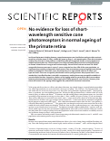 Cover page: No evidence for loss of short-wavelength sensitive cone photoreceptors in normal ageing of the primate retina