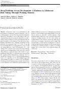 Cover page: Sleep Problems Across Development: A Pathway to Adolescent Risk Taking Through Working Memory