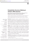 Cover page: Probabilistic Decision-Making in Children With Dyslexia