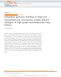 Cover page: Integrative genomic profiling of large-cell neuroendocrine carcinomas reveals distinct subtypes of high-grade neuroendocrine lung tumors