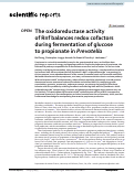 Cover page: The oxidoreductase activity of Rnf balances redox cofactors during fermentation of glucose to propionate in Prevotella.