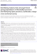 Cover page: Identifying malaria risks amongst forest going populations in Mondulkiri province and Kampong Speu province, Cambodia: a large cross-sectional survey.