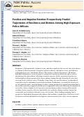 Cover page: Positive and Negative Emotion Prospectively Predict Trajectories of Resilience and Distress Among High-Exposure Police Officers