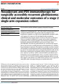 Cover page: Neoadjuvant anti-PD1 immunotherapy for surgically accessible recurrent glioblastoma: clinical and molecular outcomes of a stage 2 single-arm expansion cohort.