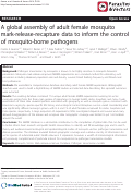Cover page: A global assembly of adult female mosquito mark-release-recapture data to inform the control of mosquito-borne pathogens