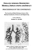 Cover page: Inhaled Aerosol Dosimetry: Models, Implications and Impact: Proceedings of the Conference