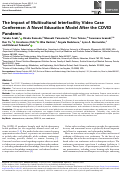 Cover page: The Impact of Multicultural Interfacility Video Case Conference: A Novel Education Model After the COVID Pandemic