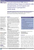 Cover page: Can microstructural MRI detect subclinical tissue injury in subjects with asymptomatic cervical spinal cord compression? A prospective cohort study.