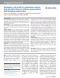 Cover page: Developing a risk profile for spontaneous preterm birth and short interval to delivery among patients with threatened preterm labor