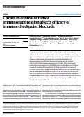 Cover page: Circadian control of tumor immunosuppression affects efficacy of immune checkpoint blockade