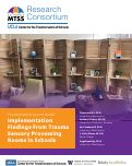 Cover page: The MONARCH Room® Model: Implementation Findings From Trauma Sensory Processing Rooms in Schools