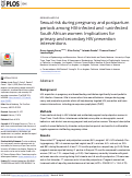 Cover page: Sexual risk during pregnancy and postpartum periods among HIV-infected and –uninfected South African women: Implications for primary and secondary HIV prevention interventions