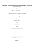 Cover page: Programming Abstractions and Synthesis-Aided Compilation for Emerging Computing Platforms