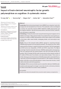 Cover page: Impact of brain‐derived neurotrophic factor genetic polymorphism on cognition: A systematic review