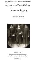 Cover page of Japanese American Alumnae of the University of California Berkeley: Lives and Legacy