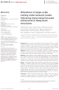 Cover page: Alterations in large-scale resting-state network nodes following transcranial focused ultrasound of deep brain structures.