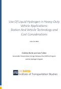 Cover page of Use Of Liquid Hydrogen in Heavy-Duty Vehicle Applications: Station And Vehicle Technology and Cost Considerations