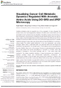 Cover page: Visualizing Cancer Cell Metabolic Dynamics Regulated With Aromatic Amino Acids Using DO-SRS and 2PEF Microscopy