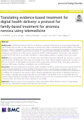 Cover page: Translating evidence-based treatment for digital health delivery: a protocol for family-based treatment for anorexia nervosa using telemedicine.