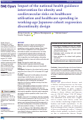 Cover page: Impact of the national health guidance intervention for obesity and cardiovascular risks on healthcare utilisation and healthcare spending in working-age Japanese cohort: regression discontinuity design