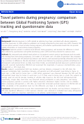 Cover page: Travel patterns during pregnancy: comparison between Global Positioning System (GPS) tracking and questionnaire data.