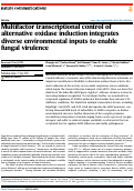 Cover page: Multifactor transcriptional control of alternative oxidase induction integrates diverse environmental inputs to enable fungal virulence.